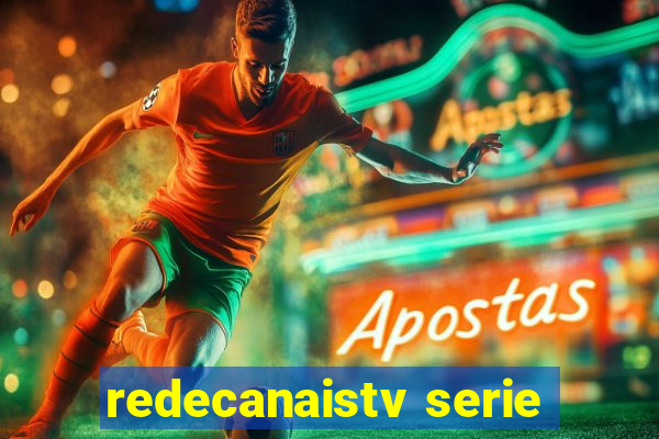 redecanaistv serie